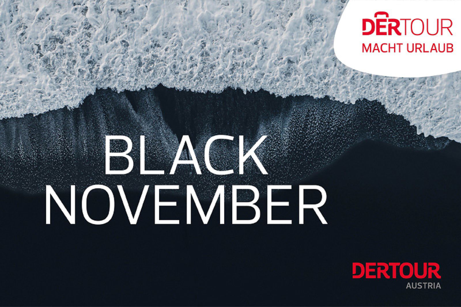 Vorhang auf für den BLACK NOVEMBER bei DERTOUR Austria